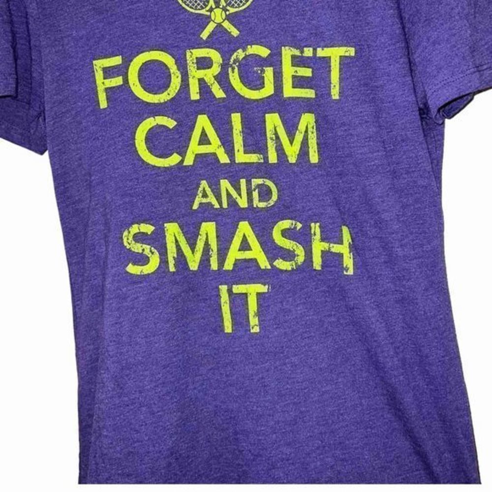 Forget Calm and Smash It tennis graphics‎ Fitted T-Shirt - Picture 3 of 12